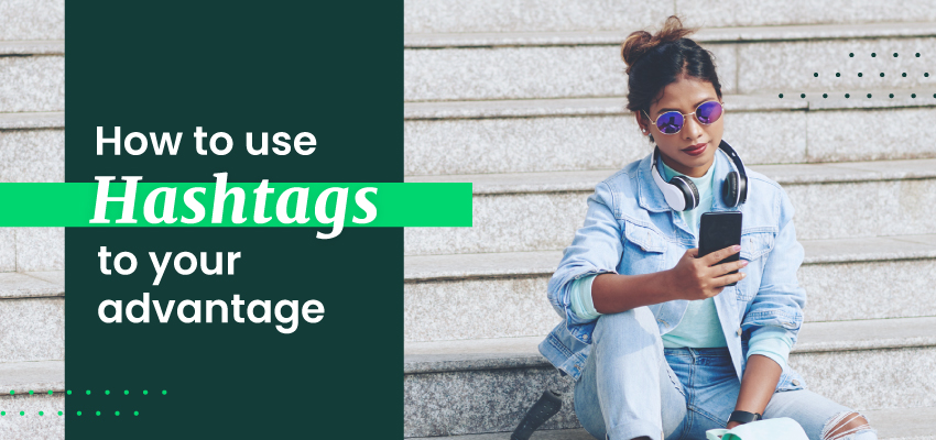 How to use Hashtags to your Advantage Banner